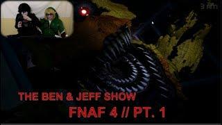 THE BEN & JEFF SHOW || GETTING JUMPSCARED IN FNAF 4