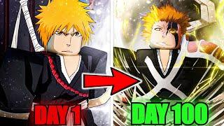 Spending 100 Days HORN OF SALVATION Ichigo Kurosaki In Type Soul...(Roblox)