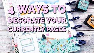 4 Different Ideas for Decorating Your Currently Page [The Happy Planner]