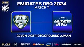 Abu Dhabi vs Blues | Match 11 | Seven Districts Present Emirates D50 Powered by Fancode