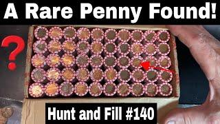 A Rare Penny Find - Penny Hunt and Fill #140