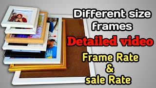 Frame Rate and Sale Rate | Detailed video different size frames | A3, A4, A5, 5×8, 6×4, 4×4  frame