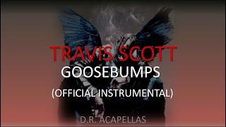 Travis Scott - Goosebumps (Official Instrumental)