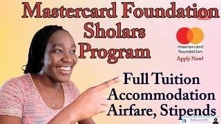 how to apply for the mastercard foundation scholars program 2025 /fully funded scholarship guide