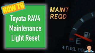 How To: Reset Maintenance Light on Toyota RAV4