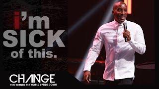 I'm Sick of This // Change Night ATL // Dr. Dharius Daniels