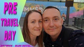 ITS PRE DISNEY TRAVEL DAY - Travel Vlog to Gatwick Airport - Bloc Hotel | VIP ROOM TOUR | Mini Vlog