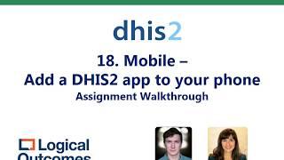Assignment Walkthrough: 18. Mobile - Add a DHIS2 app to your phone