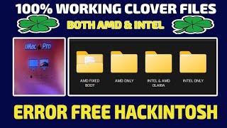 CLOVER FILES  FOR BOTH AMD AND INTEL PC /LAPTOPS [  Working ]