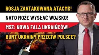 UKRAINA Użyła RAKIET ATACMS! NATO Ma Wysłać WOJSKA na Ukrainę!