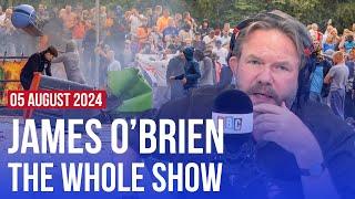 The people who gave the rioters permission | James O'Brien - The Whole Show