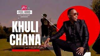 FEEL GOOD LIVE SESSIONS PRESENTS KHULI CHANA