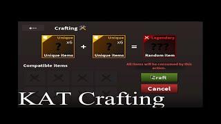 Roblox KAT I Crafting Legendaries and Uniques + Smalls!