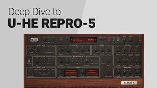 The REPRO-5 by U-HE deep dive guide tutorial