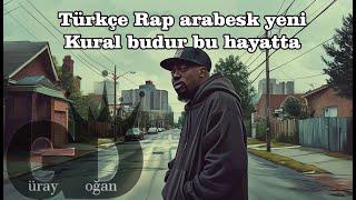 Kural Budur Bu Hayatta    #rap #rapper #rapmusic  #rap arabesk remix 2024