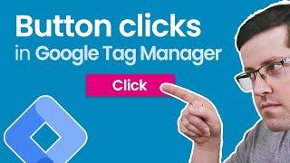 Button click tracking with Google Tag Manager || Track clicks with GTM