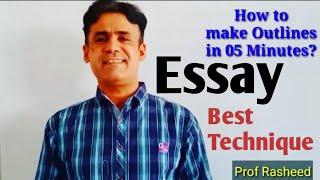 How to make ESSAY Outlines in FIVE MINUTES? || Best Technique || Prof Rasheed Mirani Senior