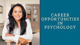 Career Opportunities in Psychology