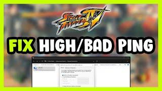 How to FIX Street Fighter 4 High/Bad Ping & Packet Loss!