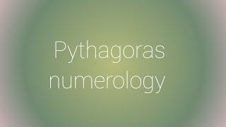 PYTHAGORAS NUMEROLOGY BASIC OF PYTHAGORS PYTHAGORS COURSE DAY 1