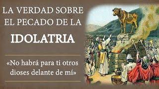 La Verdad Sobre El Pecado De La Idolatría -  Café Católico - Padre Arturo Cornejo ️