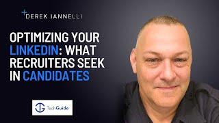3. Derek Iannelli: Optimizing your LinkedIn and understanding what recruiters seek in candidates