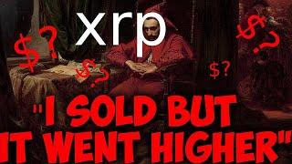 Ripple XRP UNFORTUNATELY YOU WILL SELL TOO EARLY DON'T FOOL YOURSELF!