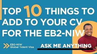 Top 10 things to add to your CV for the EB2-NIW application | #visa #eb2 #eb2niw #usgreencard