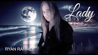 LADY - Ryan Ranney (Kenny Rogers cover)