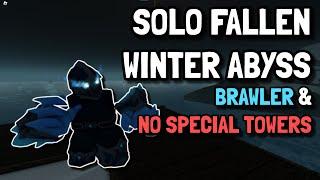 BEAT SOLO FALLEN EASILY ON WINTER ABYSS WITH BRAWLER + NST | Roblox Tower Defense Simulator