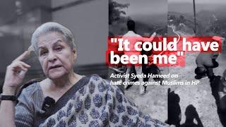 "It could have been me," Activist Syeda Hameed on hate crimes against Muslims in HP | Maktoob