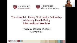 2024 The Joseph L. Henry Oral Health Fellowship in Minority Health Policy Informational Webinar