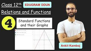 Relations and Functions L4 | Standard Functions and Graphs | Class 12 | EduGram | V1