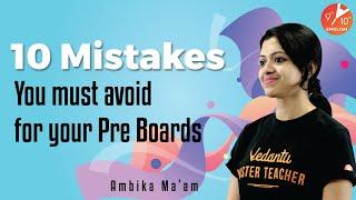 10 Mistakes You Must Avoid for Your Pre Boards  | Pre Board Exam 2020 | Vedantu 9 and 10 English