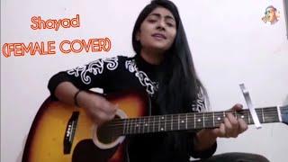 Shayad (Female Cover) - Love Aaj Kal | Guitar Chords | Kartik | Sara | Arijit Singh | Brand Music™