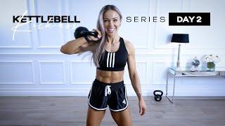 COMPLEX KETTLEBELL WORKOUT - Kick-ass Kettlebell Series | Day 2