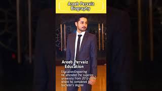 Areeb Pervaiz Biography