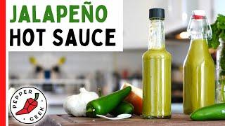 Jalapeño Hot Sauce Recipe (Quick & Delicious) - Pepper Geek