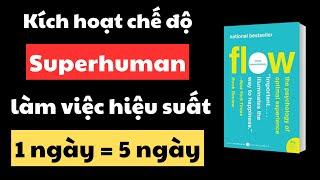 Sự Kỳ diệu của Trạng thái Dòng chảy (Flow) - Bí quyết Nhanh nhất để Tăng tốc 500%