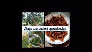 My village tour / home garden tour and Bakra eid special recipe / Tala ghosht /namak ghosht ️