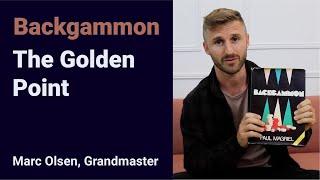 Backgammon "The Golden Point", explained by Grandmaster Marc Olsen