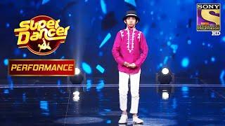 Gaurav के नखरे ने जीत लिया Judges का दिल | Super Dancer Chapter 3