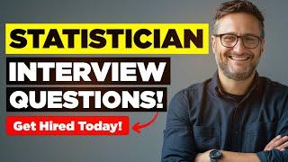 STATISTICIAN INTERVIEW QUESTIONS & ANSWERS (How to PASS a Statistician Interview)