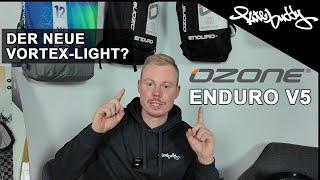 Ozone Enduro V5 - Ist es der neue Vortex-Light?