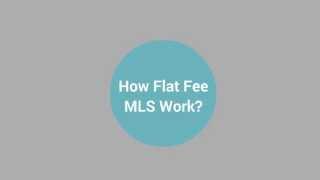 How Flat Fee MLS Listings Works - FlatMlsListing.com