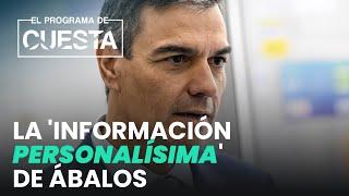 Sánchez, aterrorizado: la 'información personalísima' de Ábalos podría implicarlo