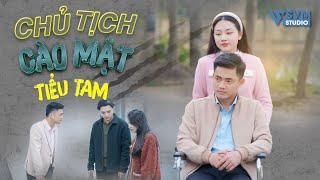 Chủ Tịch Cào Mặt Tiểu Tam |  | Phim Bộ Hay Nhất Lan Anh SVM Studio