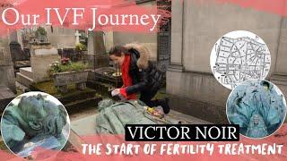 Our IVF Journey - Start of Fertility Treatment | Statue of Victor Noir | Pere Lachaise Cemetery