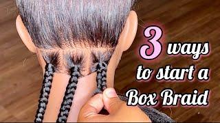 **VERY DETAILED** How To Start A Box Braid TUTORIAL |•3 Different Methods | •BraidsbyTyTi