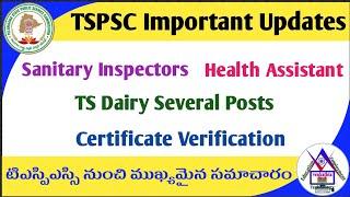 TSPSC Important Updates | Sanitary Inspectors, Health Assistant, TS Dairy Several Posts